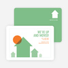 We’ve Up and Moved – Change of Address Cards - Green House